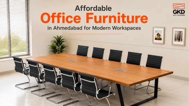 Affordable Office Furniture in Ahmedabad for Modern Workspaces
