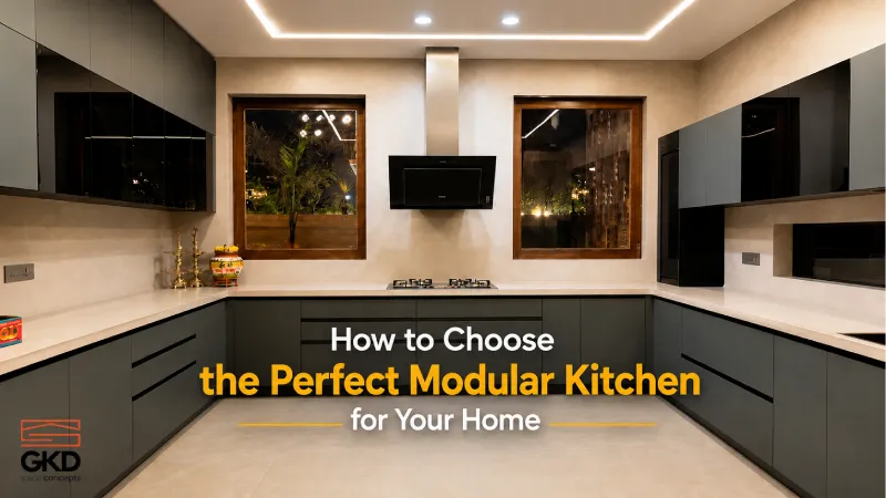 How to Choose the Perfect Modular Kitchen for Your Home
