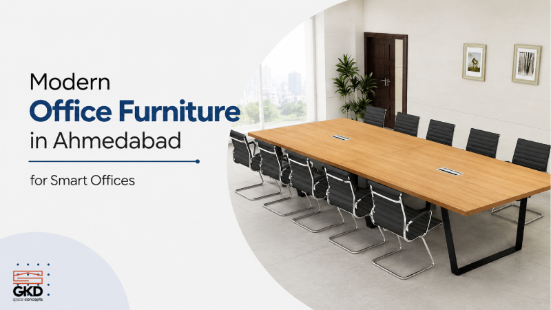 Modern Office Furniture in Ahmedabad for Smart Offices - GKD Space Concepts blog