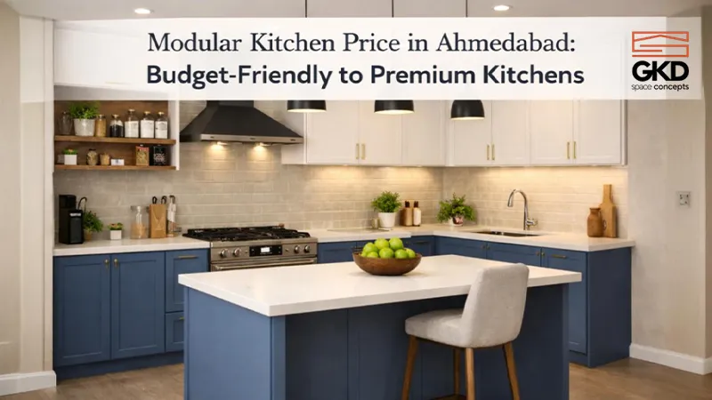 Modular kitchen price in Ahmedabad from budget-friendly to premium - GKD Space Concepts blog
