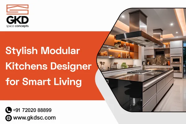 Stylish Modular Kitchens Designer for Smart Living
