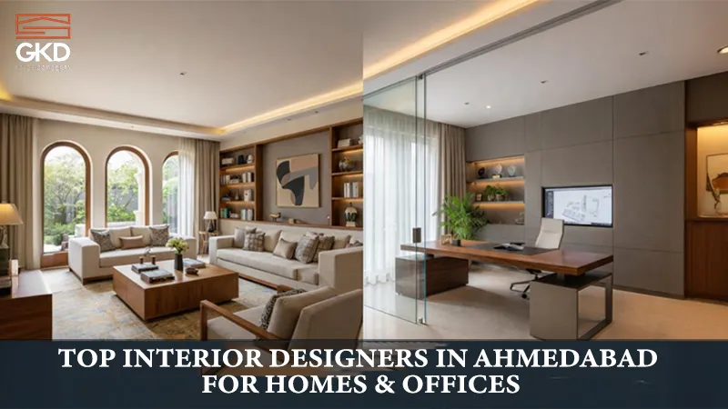 Top Interior Designers in Ahmedabad for Homes & Offices